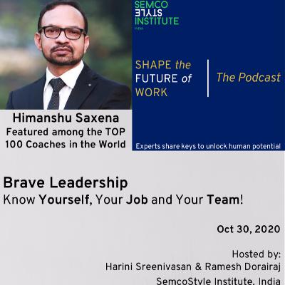 What does it take to be a brave leader? Learn from a global top 100 executive coach!