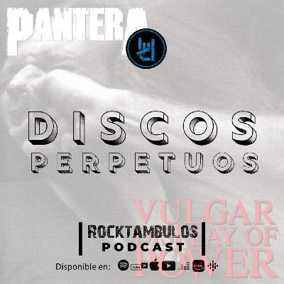 PANTERA: 30 años de Vulgar Display of Power PANTERA: 30 años de Vulgar Display of Power