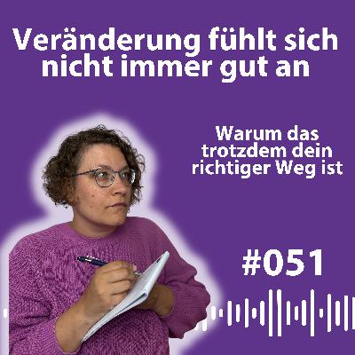 #051 Baby-Steps statt Perfektion: Dein Weg in echtes Wachstum