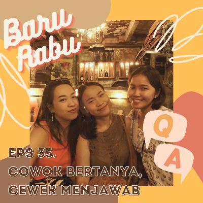 Eps 35. Cowok Bertanya, Cewek Menjawab Eps 35. Cowok Bertanya, Cewek Menjawab