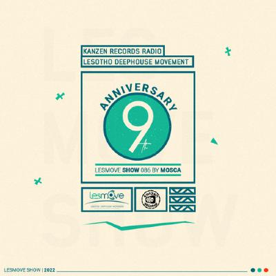 LesMove - shOw #086 by Mosca (9th Anniversary Mix) LesMove - shOw #086 by Mosca (9th Anniversary Mix)