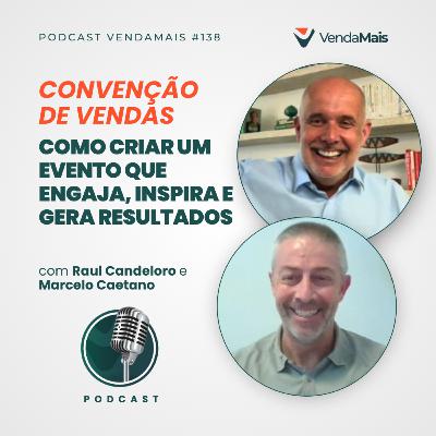 Convenção de vendas: como criar um evento que engaja, inspira e gera resultados - Podcast VM #138
