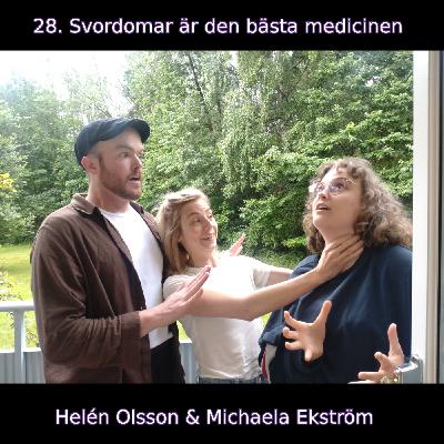 28. Svordomar är den bästa medicinen (Helén Olsson & Michaela Ekström)