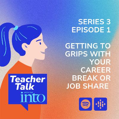 Getting to Grips with Your Career Break or Job Share