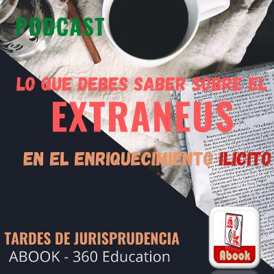 EP.02 - T. 01 - Analisis del Acuerdo Plenario 03 - 2016 La Figura del Extraneus en el Enriquecimiento Ilicito - Abook 360