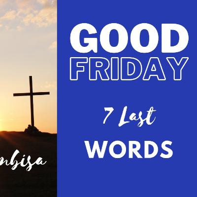 7 Last Words of Jesus