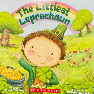☘️ The Littlest Leprechaun - Written by Brandi Dougherty