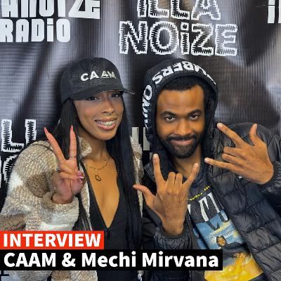 CAAM & Mechi Mirvana | iLLSOUND Radio CAAM & Mechi Mirvana | iLLSOUND Radio