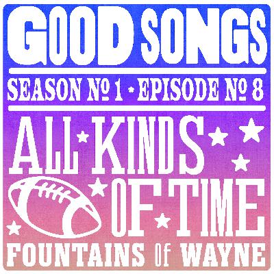 All Kinds of Time - Fountains of Wayne