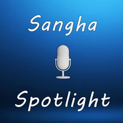 Sangha Spotlight Episode 4 - Tenzin Labdron