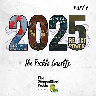 2025 with The Pickle Gazette. Part 1
