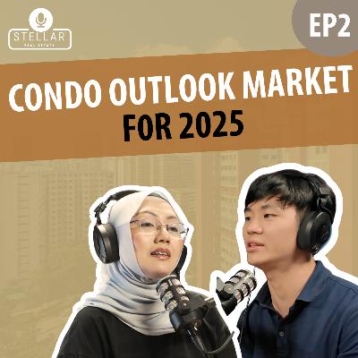 Condo Market Outlook For 2025 | Ep2