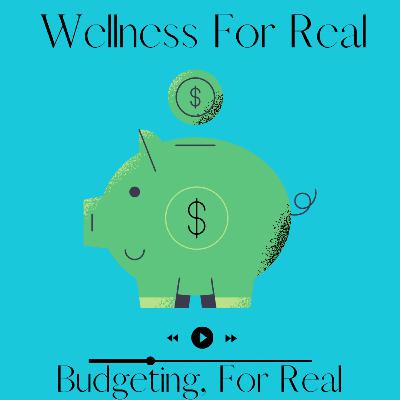 Budgeting, For Real