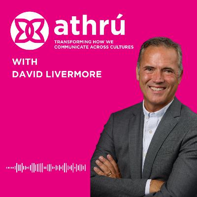 Cultural Intelligence for today’s world - with Dr David Livermore
