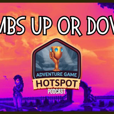 Thumbs up or Down on these controversial Adventure Game Topics