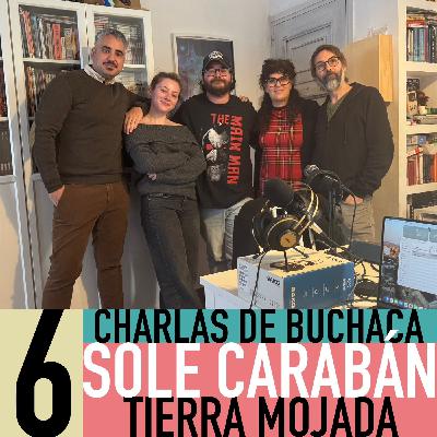 Sole Carabán: Tierra mojada