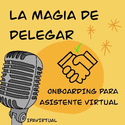 #8 - Onboarding para mi Asistente Virtual
