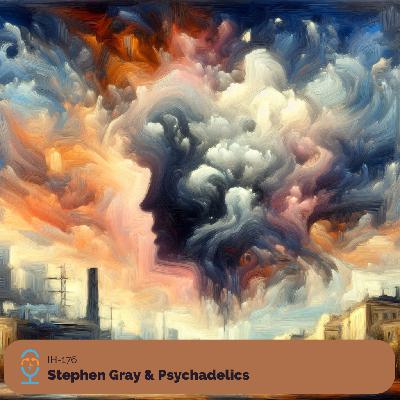 Stephen Gray & Psychadelics