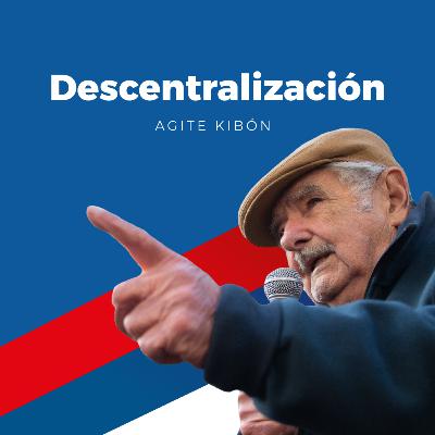 Descentralización - Pepe Mujica