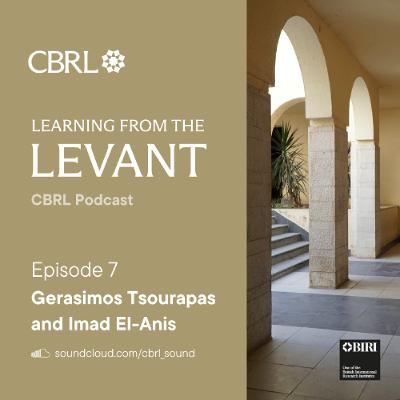 Learning from the Levant - Episode 7: Gerasimos Tsourapas and Imad El-Anis Learning from the Levant - Episode 7: Gerasimos Tsourapas and Imad El-Anis