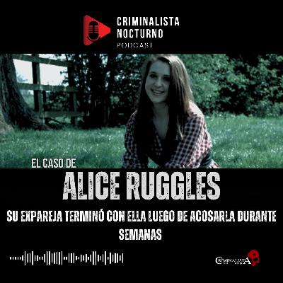 El caso de Alice Ruggles | Criminalista Nocturno El caso de Alice Ruggles | Criminalista Nocturno