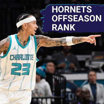 Hornets' Offseason RANKED Top 10 | ESPN Continues to DISRESPECT Charlotte | Tre Mann and Sexton FIT?
