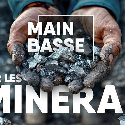 Main basse sur les minerais