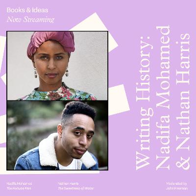 Writing History: Nadifa Mohamed and Nathan Harris