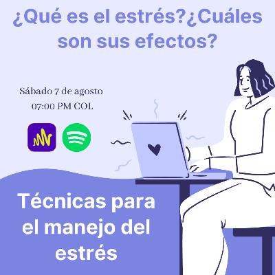 ¿Qué es el estrés?¿Cómo afecta nuestro cuerpo? - Preguntas y técnicas de manejo del estrés ¿Qué es el estrés?¿Cómo afecta nuestro cuerpo? - Preguntas y técnicas de manejo del estrés