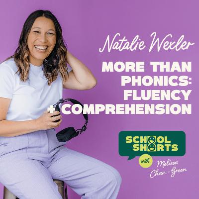 More than Phonics: Fluency and Comprehension with Natalie Wexler