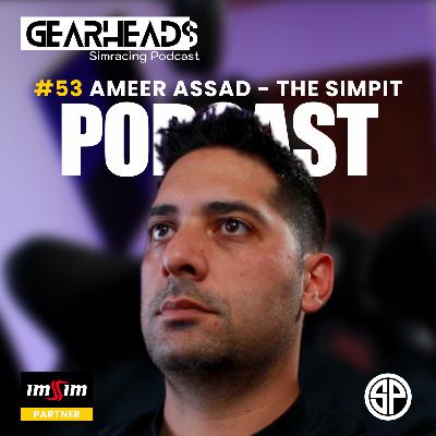 #53 - The other side of SIMPIT, AMEER  talk Sims, Haptic pedals and his "Hate" for the MX5