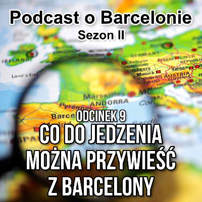 Co do jedzenia można przywieść z Barcelony?