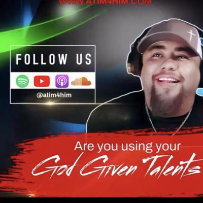 Using your God given Talents!