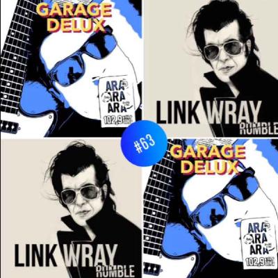 GARAGE DELUX #63 (Link Wray) GARAGE DELUX #63 (Link Wray)