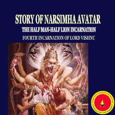 Story of Narsimha Avatar (The Half Lion-Half Man Incarnation) Fourth Incarnation of Lord Vishnu