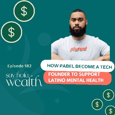 How Pabel Became a Tech Founder to Support Latino Mental Health How Pabel Became a Tech Founder to Support Latino Mental Health