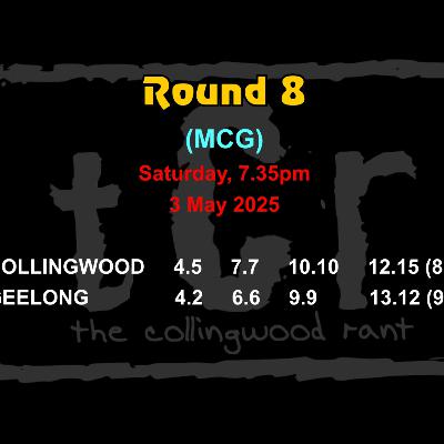 TCR 2025: Round 8 ~ Collingwood vs Geelong