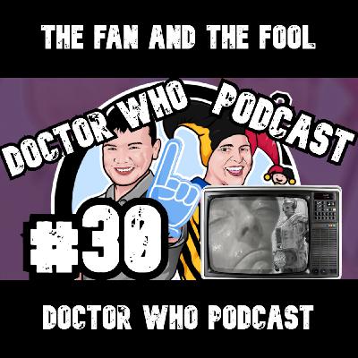 30 - A Little Matt Smith In A Big Matt Smith (The Tenth Planet)