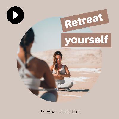 #14 Retreat Yourself