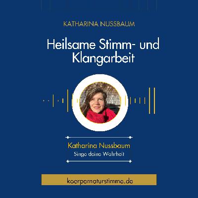 # 6 Meine Reise zur heilsamen Stimmarbeit # 6 Meine Reise zur heilsamen Stimmarbeit