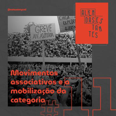 Movimentos associativos e a mobilização da categoria