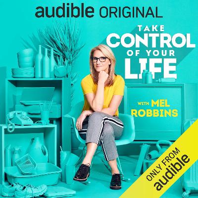Take Control of Your Life by Mel Robbins, Book Summary, Podcast, English Take Control of Your Life by Mel Robbins, Book Summary, Podcast, English