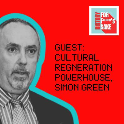 Ep 06: So Long Hull and Thanks for All the Fish: Community, Culture, and the Fight for Civic Pride with Simon Green