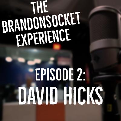 Ep. 02 - Dave Hicks