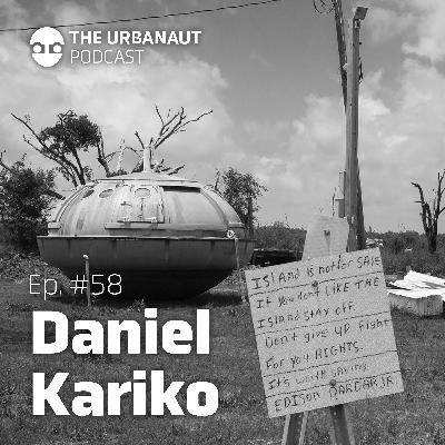 Ep. #58: Unseen Worlds - Daniel Kariko’s Exploration of Environmental Narratives