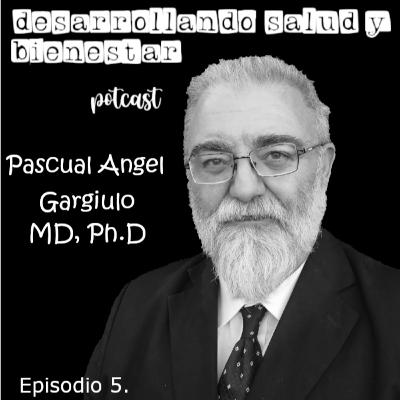 Laboratorio de Neurociencias y Psicología Experimental, 25 años de labor científica, Pascual Ángel Gargiulo /Episodio 5 Laboratorio de Neurociencias y Psicología Experimental, 25 años de labor científica, Pascual Ángel Gargiulo /Episodio 5