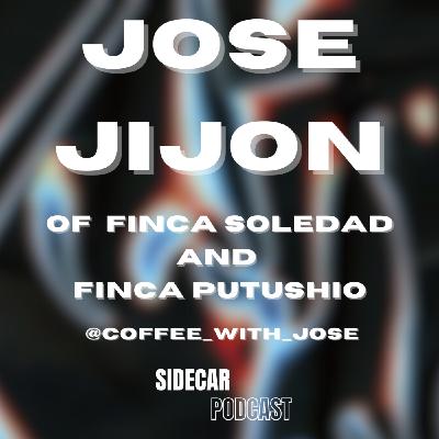 EP. 20 - JOSE JIJON OF FINCA SOLEDAD AND FINCA PUTUSHIO