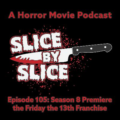 Season 8 Premiere and the Friday the 13th Franchise