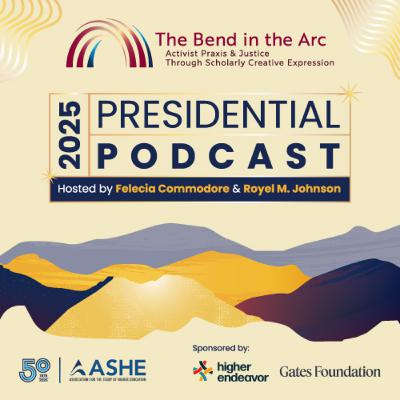 Season 4, Episode 1: Bending the Arc: A Conversation with ASHE President Eboni Zamani-Gallaher