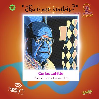 ¿Qué me contas? - 13 - Carlos Lahitte